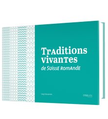Traditions vivantes , de Suisse romande